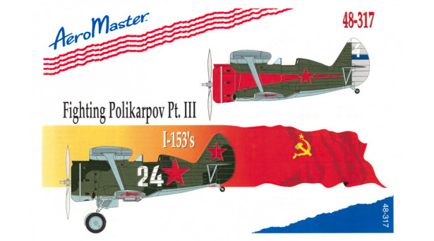 И-153 Поликарпов, Чайка - 1/48 AEROMASTER 48-317 И-153 Поликарпов, Чайка - 1/48 AEROMASTER 48-317