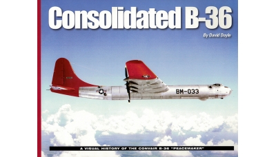 B-36 Consolidated/Convair, Peacemaker - AMPERSAND GROUP