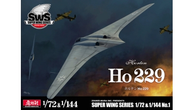Ho 229 Horten - ZOUKEI-MURA Super Wing Series 1/72 & 1/144 No. 1